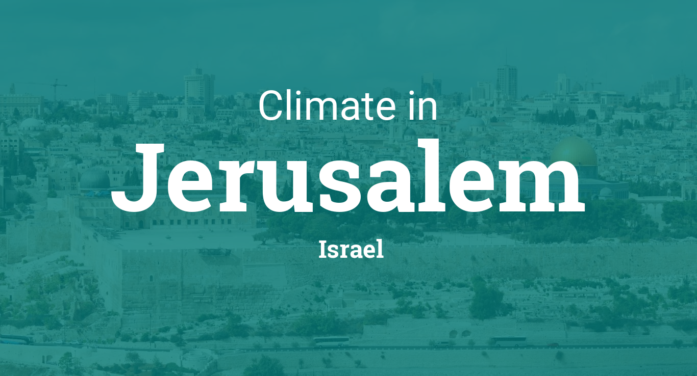 Climate & Weather Averages in Jerusalem, Israel